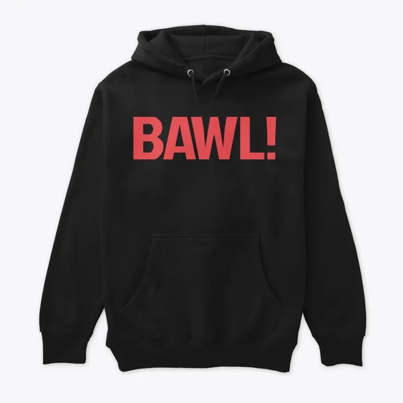 BAWL! - Black Hoodie